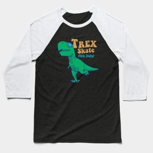 T Rex Skate Baseball T-Shirt